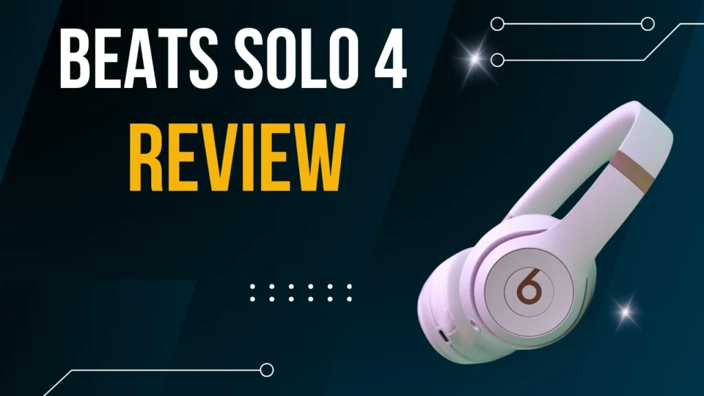 Beats Solo 4 Review