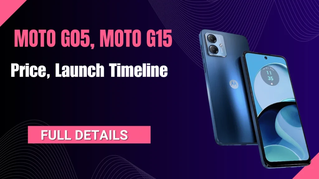 Moto G05 and Moto G15 Set to Make Waves with Upcoming Launch