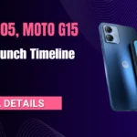 Moto G05 and Moto G15 Set to Make Waves with Upcoming Launch